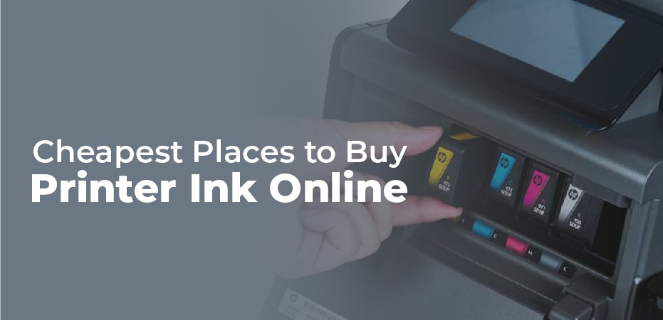 Cheapest Place To Buy Printer Ink Online