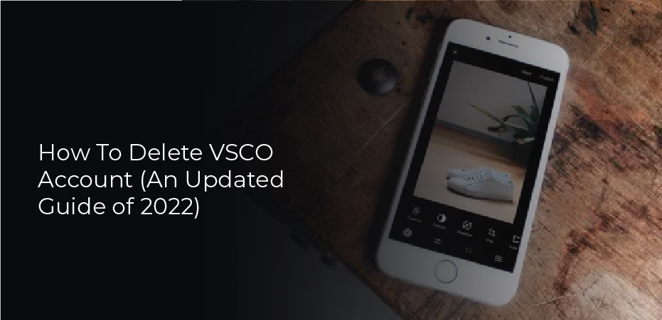 How To Delete VSCO Account