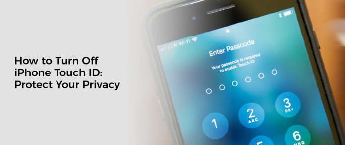 How to Turn Off iPhone Touch ID: Protect Your Privacy