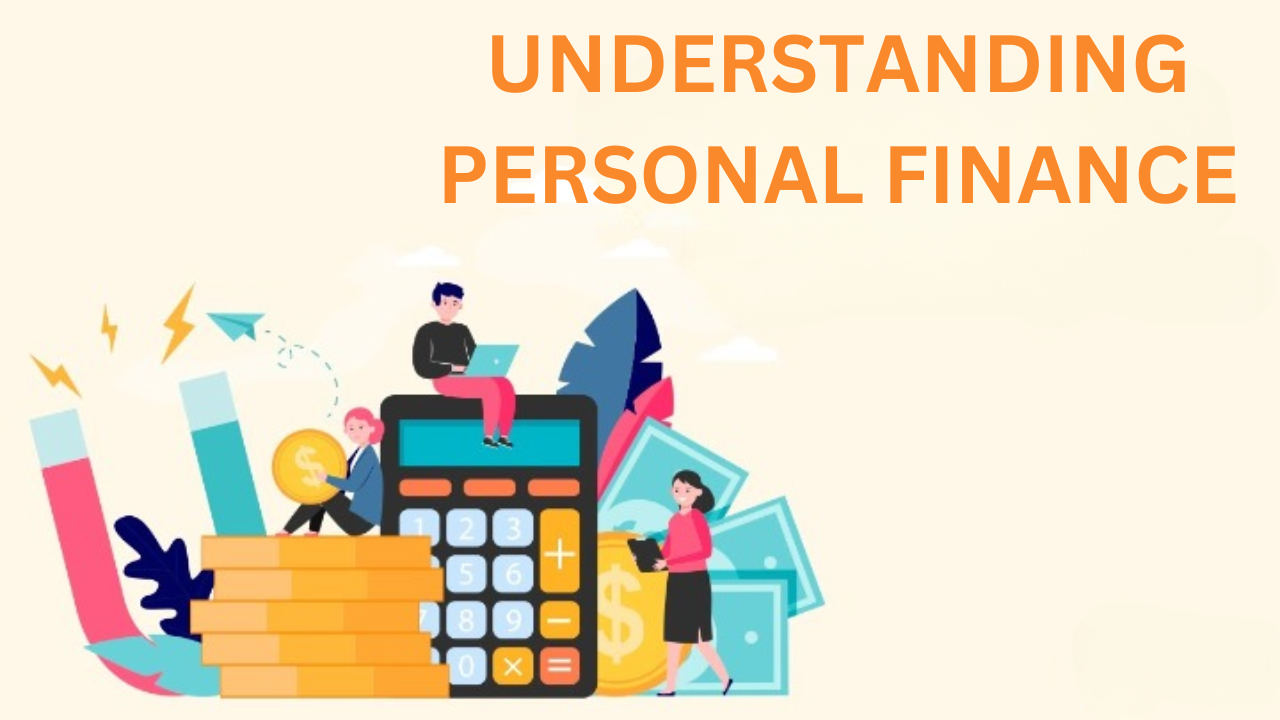 Understanding Personal Finance: